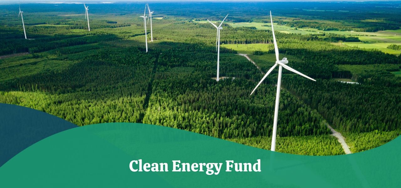 clean-energy-fund-goals-types-establishing-investing